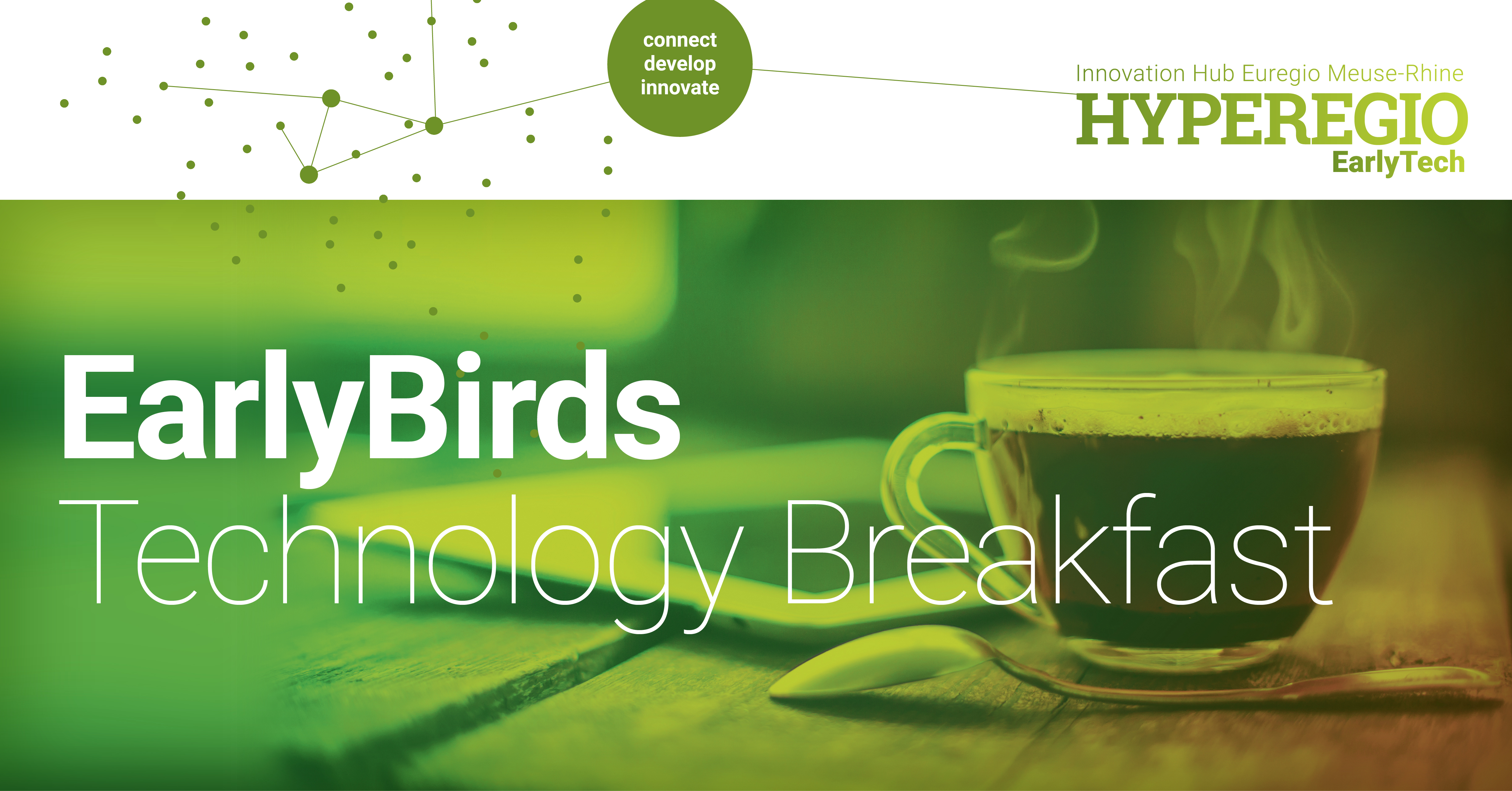 EARLY BIRDS Technology Breakfast in Düren (D)